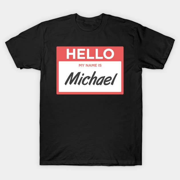 Michael | Funny Name Tag T-Shirt by MeatMan